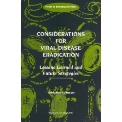 Considerations for Viral Disease Eradication: Lessons Learned and Future Strategies: Workshop Summary
