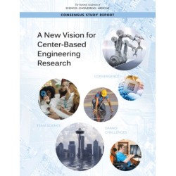A New Vision for Center-Based Engineering Research