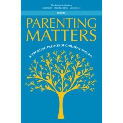Parenting Matters: Supporting Parents of Children Ages 0-8