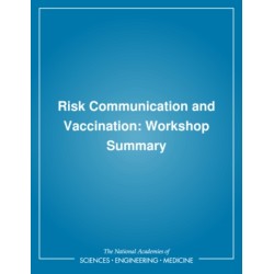 Risk Communication and Vaccination: Workshop Summary