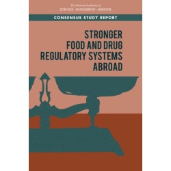 Stronger Food and Drug Regulatory Systems Abroad