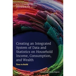 Creating an Integrated System of Data and Statistics on Household Income, Consumption, and Wealth: Time to Build