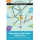 Implementing High-Quality Primary Care: Rebuilding the Foundation of Health Care