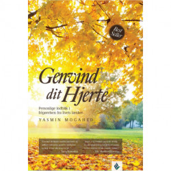 Genvind dit Hjerte: Personlige indblik i frigørelsen fra livets lænker