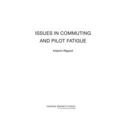 Issues in Commuting and Pilot Fatigue: Interim Report