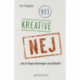 Det kreative nej: om at bruge afvisninger som drivkraft