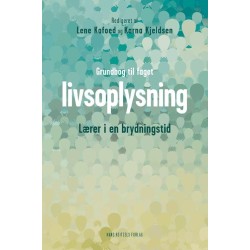 Grundbog til faget livsoplysning: Lærer i en brydningstid