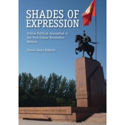 Shades of Expression: Online Political Journalism in the Post-Colour Revolution Nations