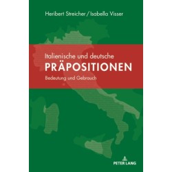 Italienische und deutsche Praepositionen: Bedeutung und Gebrauch
