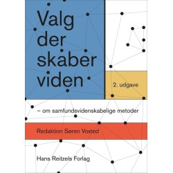 Valg der skaber viden: - om samfundsvidenskabelige metoder