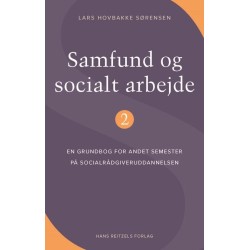 Samfund og socialt arbejde 2: Grundbog for andet semester på socialrådgiveruddannelsen
