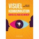 Visuel kommunikation: Kan du se, hvad jeg mener?