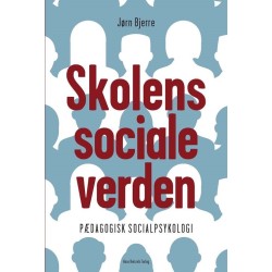 Skolens sociale verden: Pædagogisk socialpsykologi