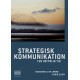 Strategisk kommunikation i en ustyrlig tid