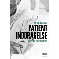 Patientinddragelse: politik, profession og bruger