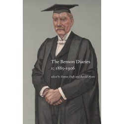 The Benson Diary: I: 1885-1906- II: 1907-1925