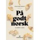 På godt norsk : klarspråk i jussen