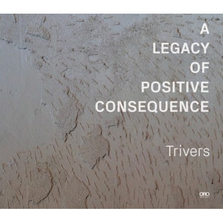 A Legacy of Positive Consequence: Trivers