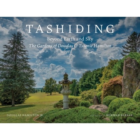 Tashiding: Beyond Earth and Sky: The Gardens of Douglas & Tsognie Hamilton
