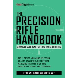 The Precision Rifle Handbook: Advanced Solutions for Long-Range Shooting