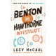 Benton and Hawthorne Investigate