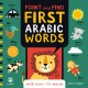 Point and Find First Arabic Words: With Over 100 Words