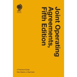 Joint Operating Agreements: A Practical Guide, Fifth Edition