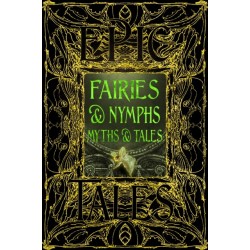 Faeries & Nymphs Myths & Tales: Epic Tales