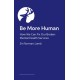 Be More Human: How We Can Fix Our Broken Mental Health Services