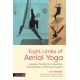 Eight Limbs of Aerial Yoga: Adapting Practice for Accessibility, Neurodiversity, and Physical Support