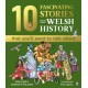 10 Fascinating Stories from Welsh History (that you'll want to talk about)