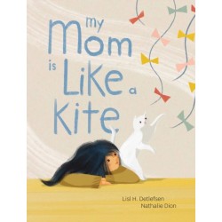 My Mom Is Like a Kite