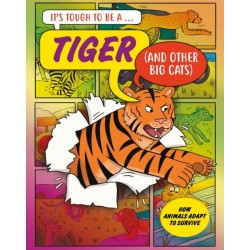 It’s Tough to Be: A Tiger (and Other Cats)