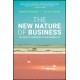 The New Nature of Business: The Path to Prosperity and Sustainability, Revised Edition
