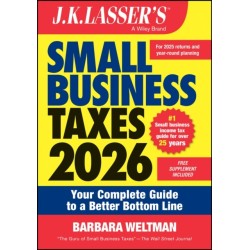 J.K. Lasser's Small Business Taxes 2026: Your Complete Guide to a Better Bottom Line