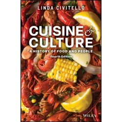 Cuisine and Culture: A History of Food and People