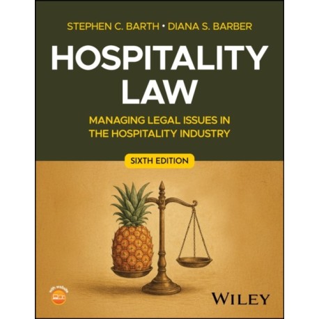 Hospitality Law: Managing Legal Issues in the Hospitality Industry
