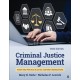 Criminal Justice Management: Theory and Practice in Justice-Centered Organizations