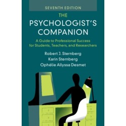 The Psychologist's Companion: A Guide to Professional Success for Students, Teachers, and Researchers