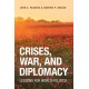 Crises, War, and Diplomacy: Lessons for World Politics