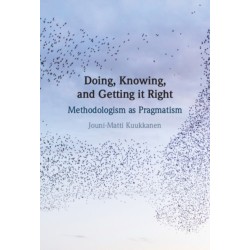 Doing, Knowing, and Getting it Right: Methodologism as Pragmatism