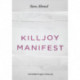 Killjoy-manifest