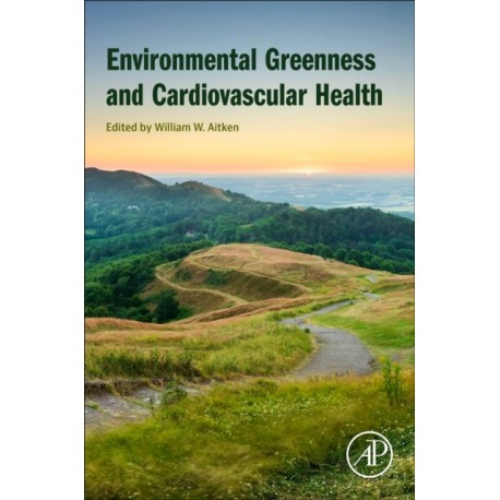 ??Environmental Greenness and Cardiovascular Health?
