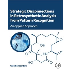 Strategic Disconnections in Retrosynthetic Analysis from Pattern Recognition: An Applied Approach