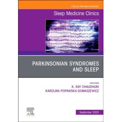 Parkinsonian Syndromes and Sleep, An Issue of Sleep Medicine Clinics