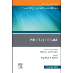 Pituitary Disease, An Issue of Endocrinology and Metabolism Clinics of North America