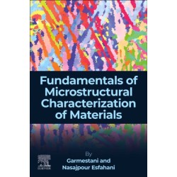 Fundamentals of Microstructural Characterization of Materials