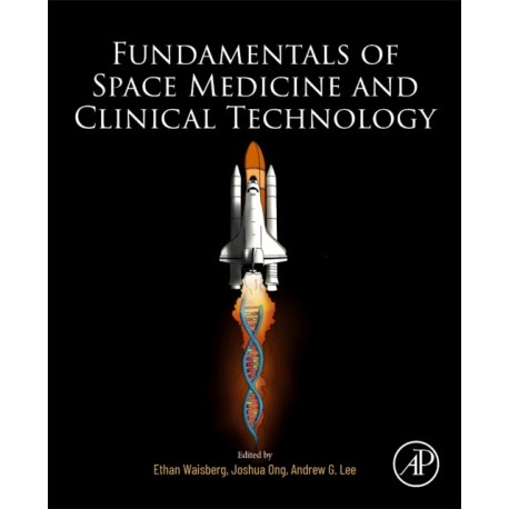 Fundamentals of Space Medicine and Clinical Technology