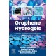 Graphene Hydrogels: Synthesis, Properties, and Applications