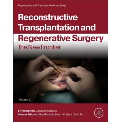 Reconstructive Transplantation and Regenerative Surgery: The New Frontier